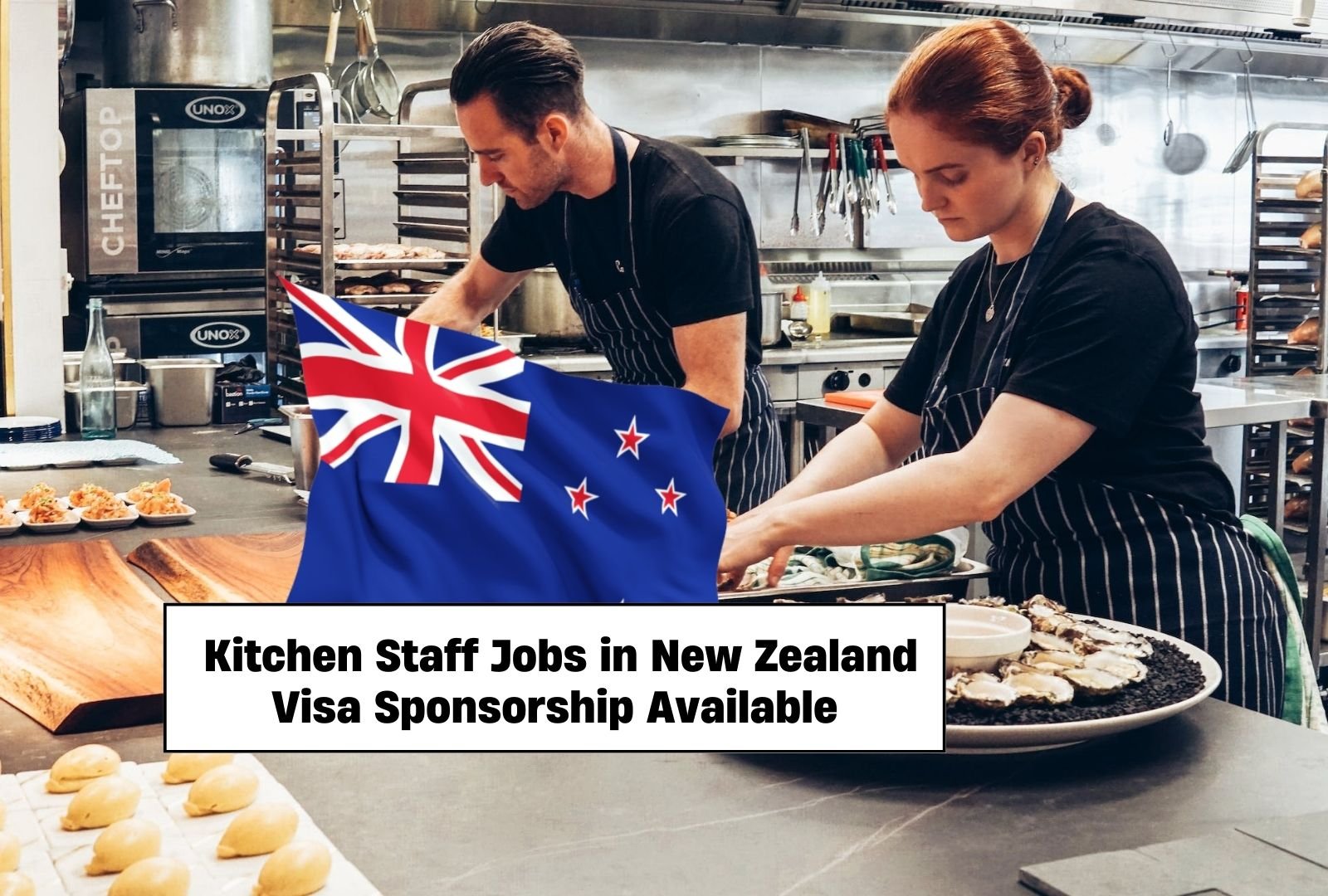 Kitchen Staff Jobs in New Zealand – Visa Sponsorship Available