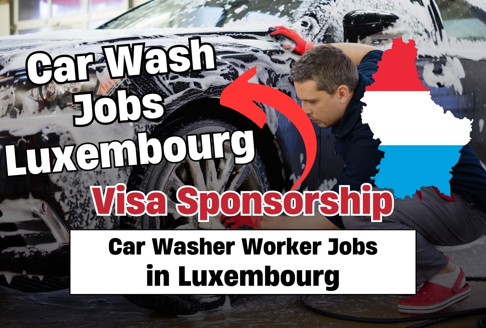 Car Washer Worker Jobs in Luxembourg 2024 with Visa Sponsorship – Apply Now