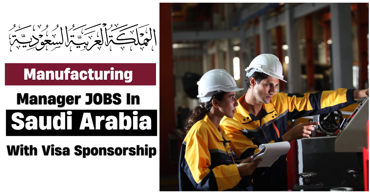 Manufacturing Manager Opportunities in Saudi Arabia 2025
