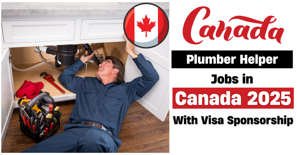 Plumber Helper Jobs in Canada 2025 – Apply Now
