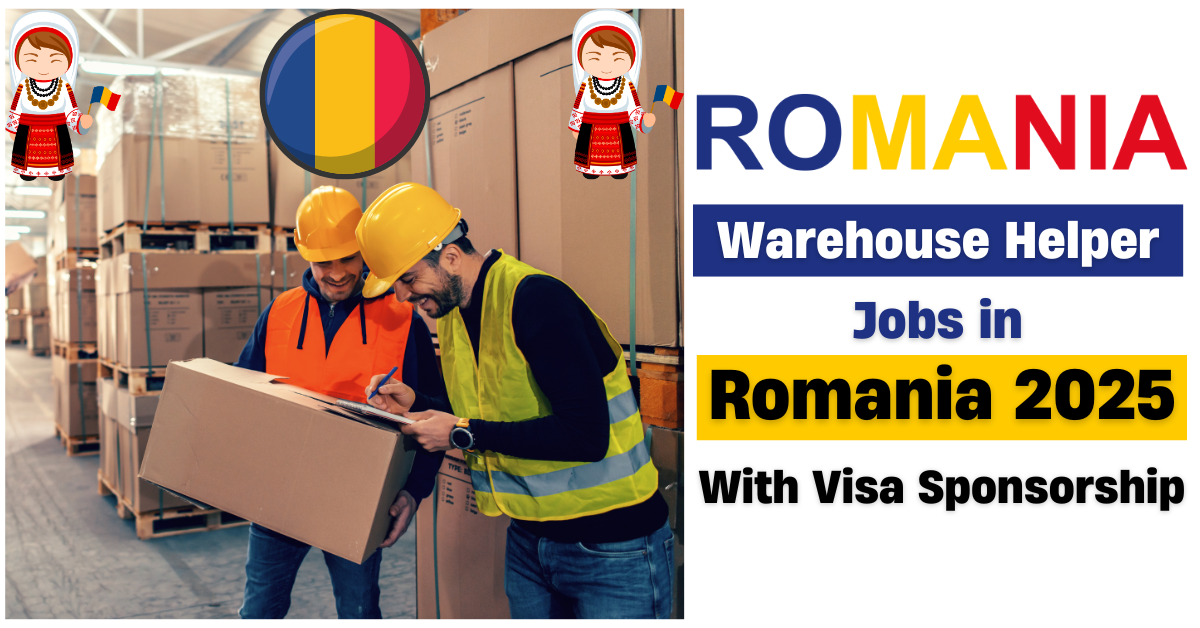 Warehouse Helper Jobs in Romania 2025 – Apply Now