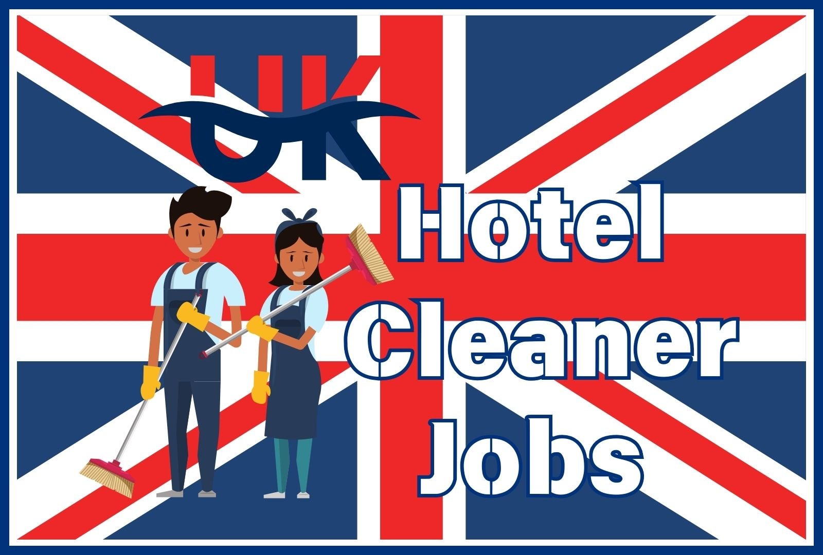 Hotel Cleaner Jobs in UK 2024 with Visa Sponsorship (£15-30 per hour) – Apply Now