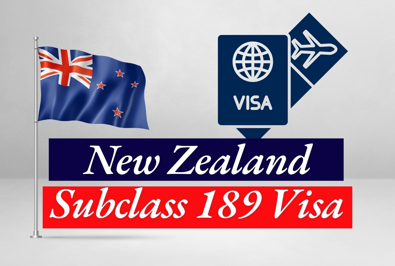 New Zealand Subclass 189 Visa: Eligibility, Requirements, and Application Process