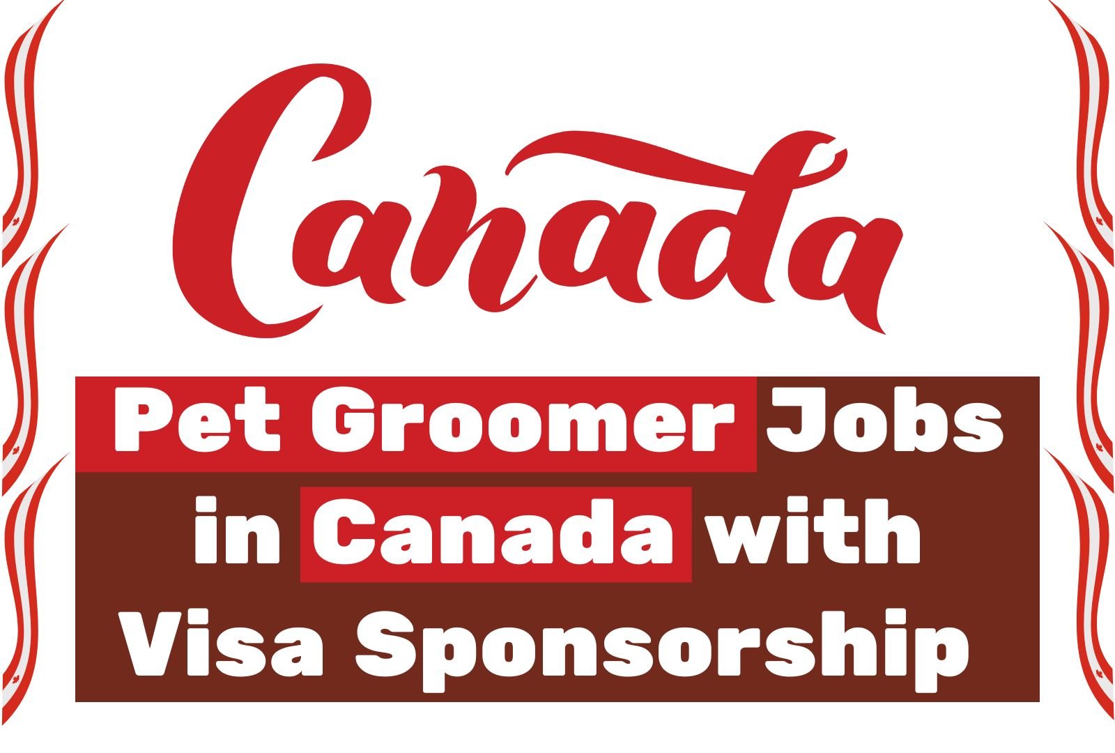 Pet Groomer Jobs in Canada with Visa Sponsorship – Earn $19 per Hour