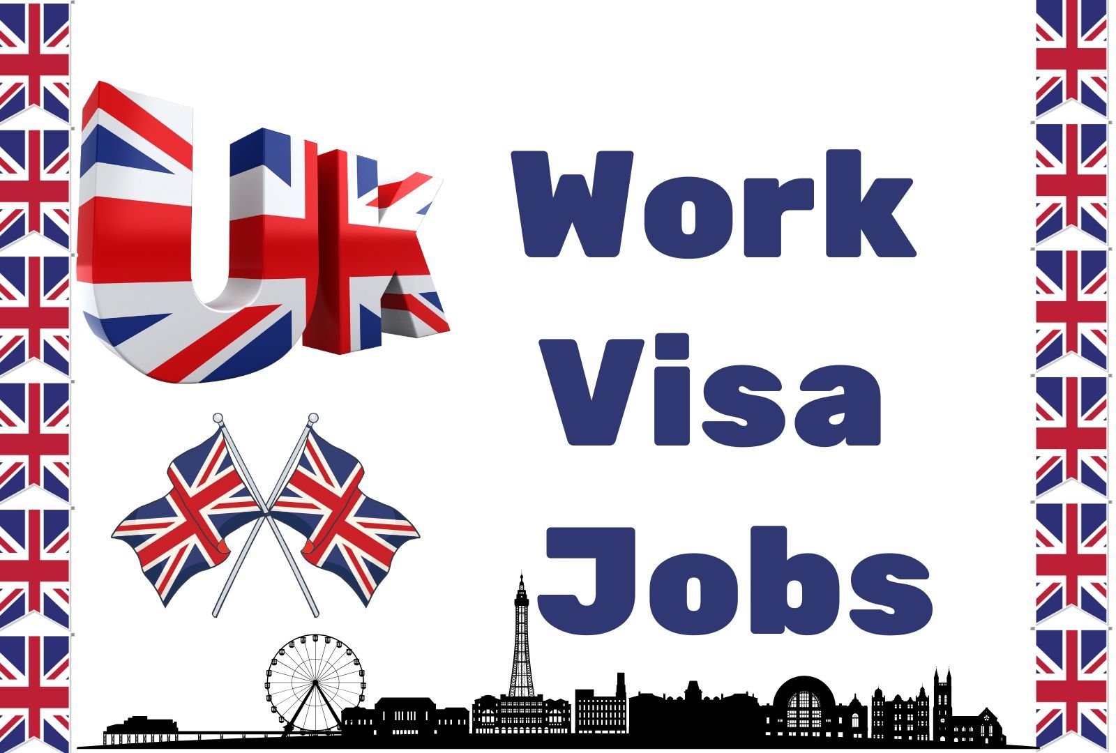 UK Work Visa Jobs in October 2024 – Earn £19.23 Per Hour