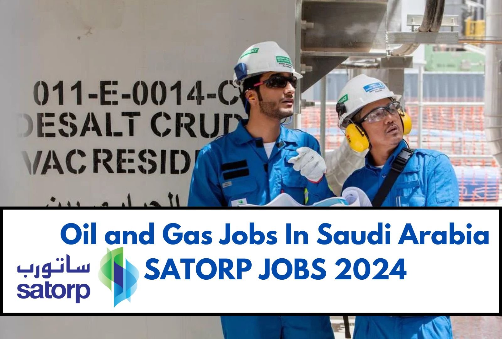 30+ SATORP Careers & Jobs Saudi Arabia For December 2024