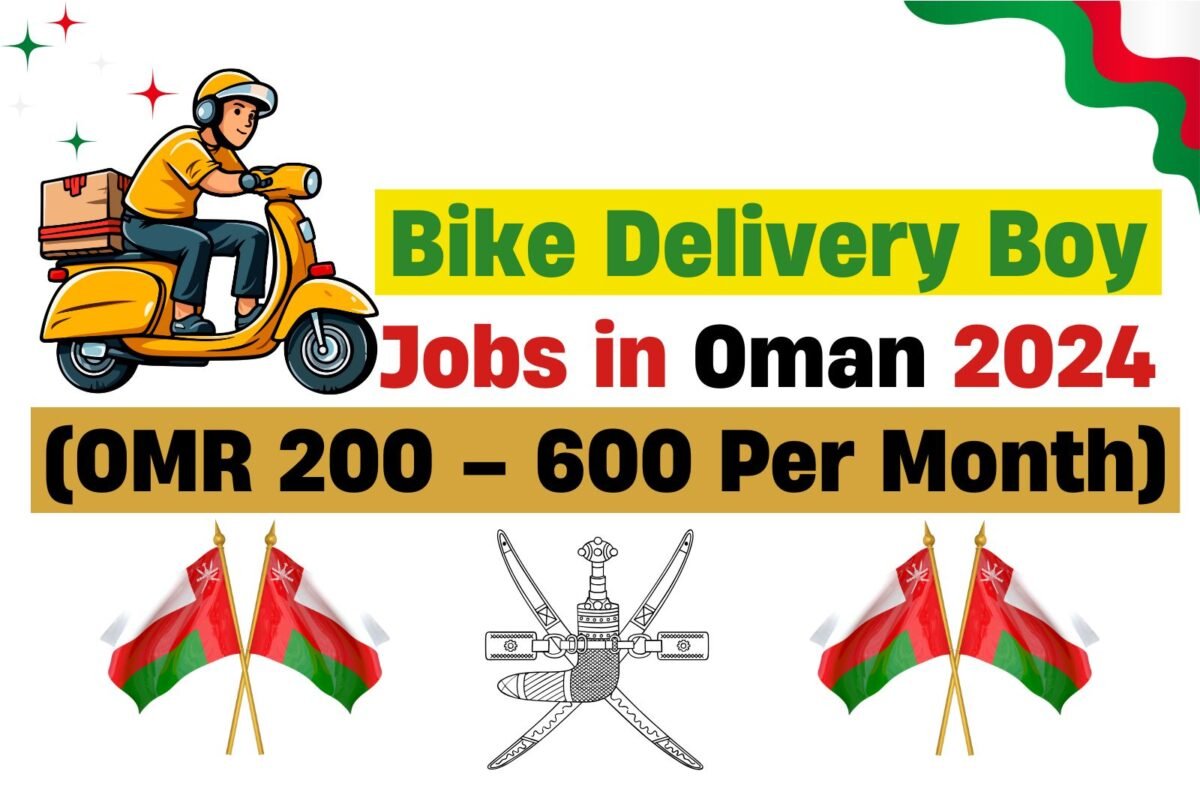 Bike Delivery Boy Jobs in Oman 2024 (OMR 200 – 600 Per Month)