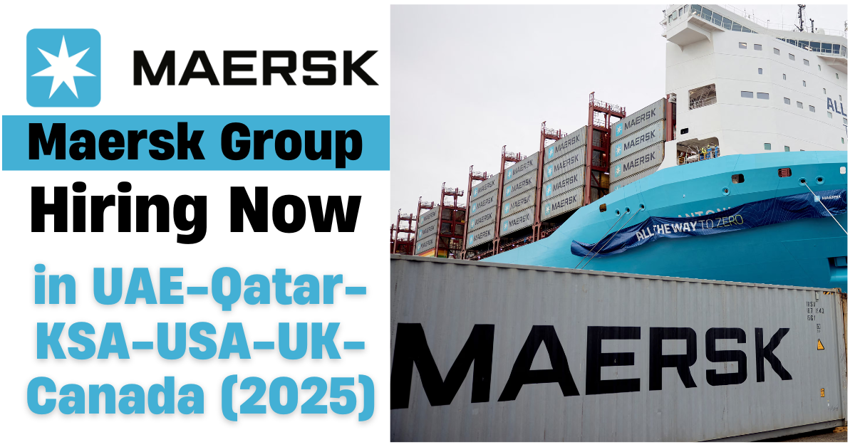 Maersk Careers UAE-Qatar-KSA-USA-UK-Canada (2025)