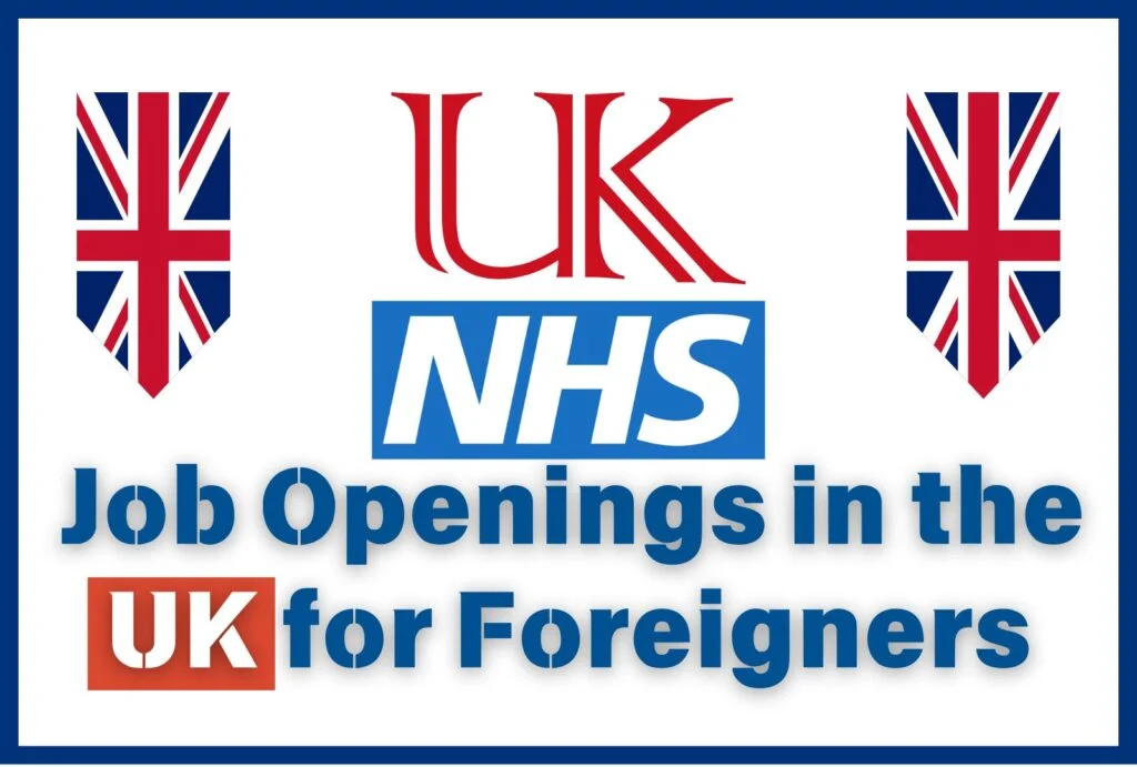 NHS Job Openings in the UK for Foreigners 2025