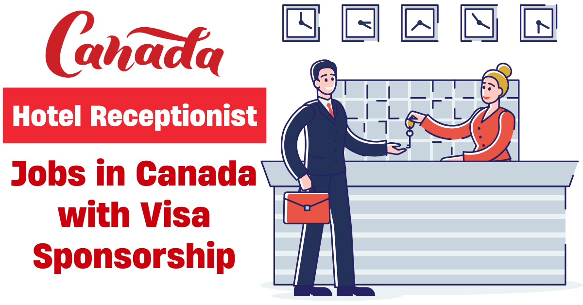 Hotel Receptionist Jobs in Canada with Visa Sponsorship 2025